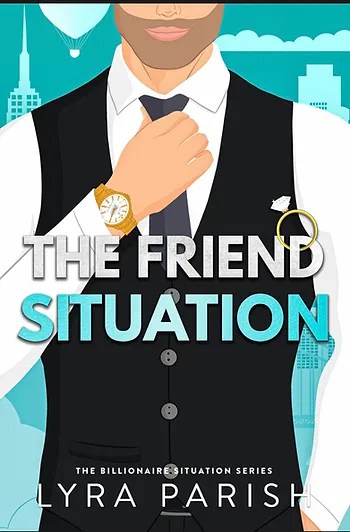 The Friend Situation – Lyra&nbsp;Parish