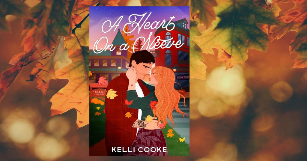 A Heart On A Sleeve – Kelli&nbsp;Cooke
