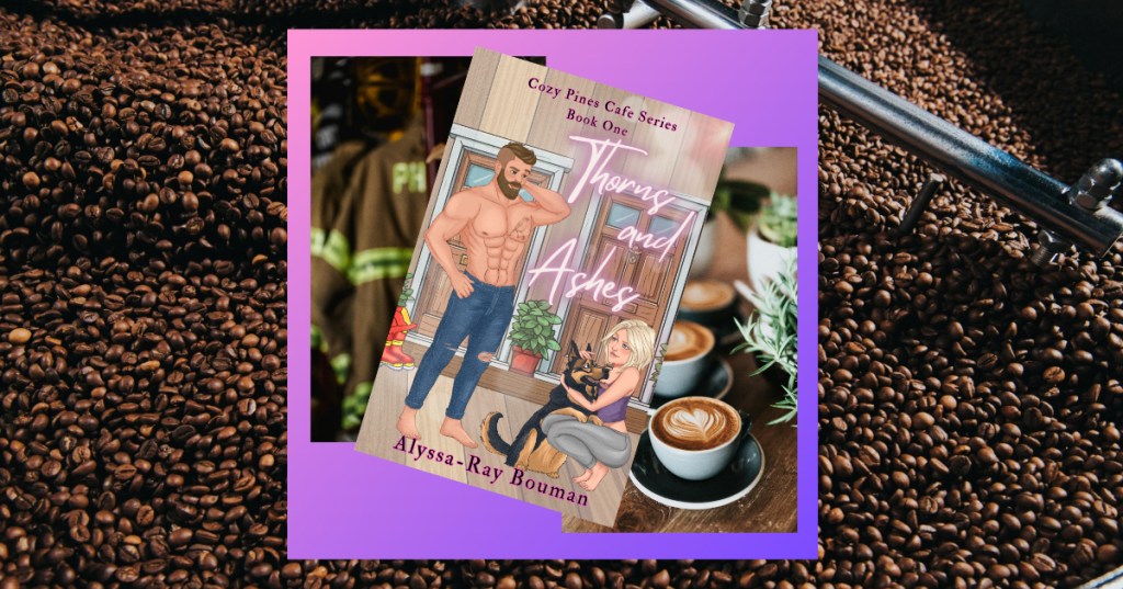 Thorns & Ashes – Alyssa-Ray&nbsp;Bouman