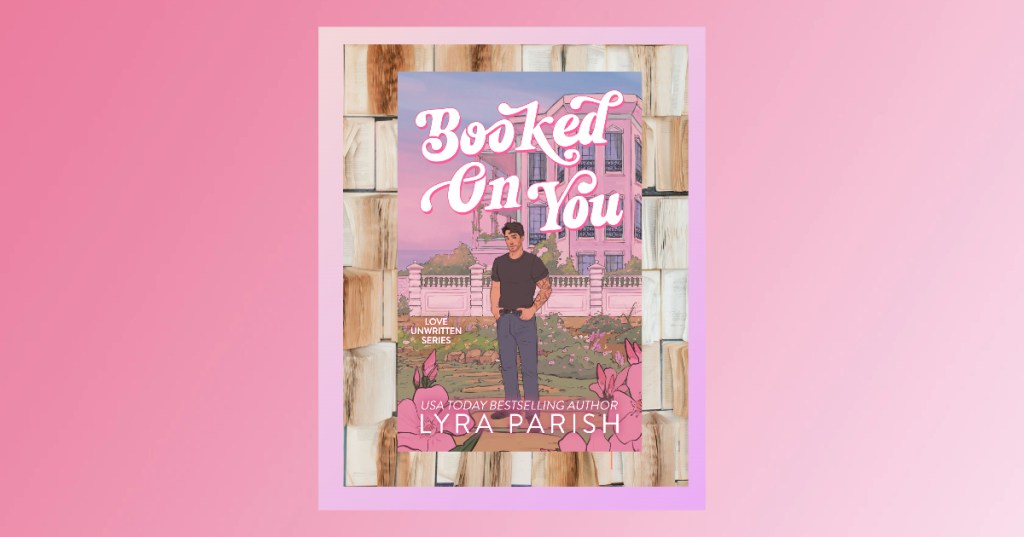 Booked On You – Lyra&nbsp;Parish